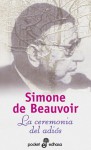 La ceremonia del adiós - Simone de Beauvoir, Jean-Paul Sartre