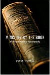 Ministry by the Book: New Testament Patterns for Pastoral Leadership - Derek Tidball