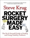 Rocket Surgery Made Easy: The Do-It-Yourself Guide to Finding and Fixing Usability Problems - Steve Krug