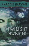 Twilight Hunger - Maggie Shayne