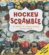 Hockey Scramble: A Spot-It Challenge - Sarah L. Schuette