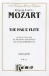 The Magic Flute: Chorus Parts (German, English Language Edition), Chorus Parts - Wolfgang Amadeus Mozart