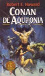 Conan de Aquilonia - Robert E. Howard