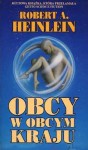 Obcy w obcym kraju - Robert A. Heinlein