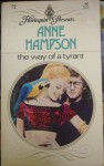 The Way of a Tyrant - Anne Hampson