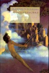 Maxfield Parrish: The Masterworks - Alma Gilbert-Smith, Maxfield Parrish