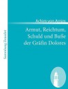 Armut, Reichtum, Schuld und Buße der Gräfin Dolores - Achim von Arnim