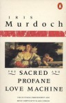 The Sacred and Profane Love Machine (Penguin Books) - Iris Murdoch