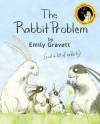 The Rabbit Problem - Emily Gravett