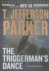 The Triggerman's Dance - T. Jefferson Parker, David Colacci