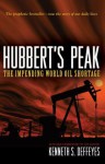 Hubbert's Peak: The Impending World Oil Shortage (New Edition) - Kenneth S. Deffeyes