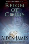 Reign of Coins: The Judas Chronicles: Book Two - Aiden James