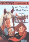 Team Trouble at Dark Creek (StableMates 2) (Stable Mates, 2) (Stable Mates, 2) - Nikki Tate