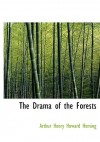 The Drama of the Forests - Arthur Henry Howard Heming