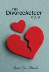 The Divorceketeer Club - Linda Brooks