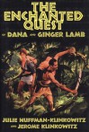 The Enchanted Quest of Dana and Ginger Lamb - Julie Huffman-Klinkowitz, Jerome Klinkowitz