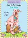 Junie B., First Grader: Dumb Bunny (Junie B. Jones, #27) - Barbara Park, Lana Quintal