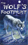 The Wolf's Footprint - Susan Price