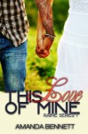 This Love of Mine - Amanda Bennett