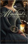 The Merchant's Daughter - Melanie Dickerson