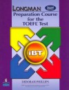 Longman Preparation Course for the TOEFL Test: Ibt - Deborah Phillips