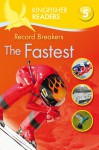 Record Breakers: The Fastest (Kingfisher Readers Level 5) - Brenda Stones