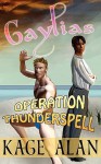 Gaylias: Operation Thunderspell - Kage Alan