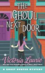 The Ghoul Next Door: A Ghost Hunter Mystery - Victoria Laurie