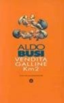 Vendita galline Km 2 - Aldo Busi