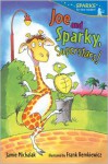 Joe and Sparky, Superstars!: Candlewick Sparks - Jamie Michalak, Frank Remkiewicz