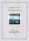 Great Is Thy Faithfulness: 365 Daily Devotions - Larry Burkett