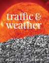 Traffic & Weather - Marcella Durand