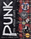 Punk: The Whole Story - Mark Blake, Deborah Harry