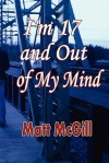 I'm 17 and Out of My Mind - Matt McGill