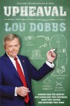 Upheaval - Lou Dobbs