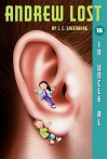 Andrew Lost In Uncle Al (Andrew Lost, #16) - J.C. Greenburg, Jan Gerardi