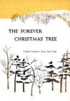 The Forever Christmas Tree - Yoshiko Uchida