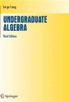 Undergraduate Algebra - Serge Lang, J.H. Ewing, F.W. Gehring, P.R. Halmos