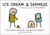 Ice Cream & Sadness: More Comics from Cyanide & Happiness - Rob DenBleyker, Kris Wilson, Matt Melvin, Dave Mcelfatric