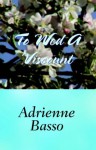 To Wed a Viscount - Adrienne Basso