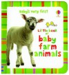 Baby's Very First Book of Farm Animals - Stella Baggott