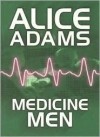 Medicine Men - Alice Adams