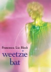 Weetzie Bat - Francesca Lia Block