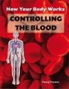 Controlling the Blood - Penny Preston