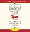 The Finer Points of Sausage Dogs (Portuguese Irregular Verbs, #2) - Paul Hecht, Alexander McCall Smith