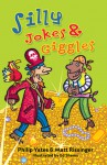 Silly Jokes & Giggles - Philip Yates, Matt Rissinger, Ed Shems