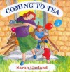 Coming to Tea - Sarah Garland