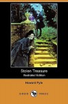 Stolen Treasure (Illustrated Edition) (Dodo Press) - Howard Pyle