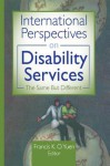 International Perspectives on Disability Services: The Same But Different - Francis K.O. Yuen