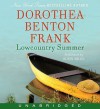 Lowcountry Summer (Lowcountry Tales #7) - Dorothea Benton Frank, Robin Miles